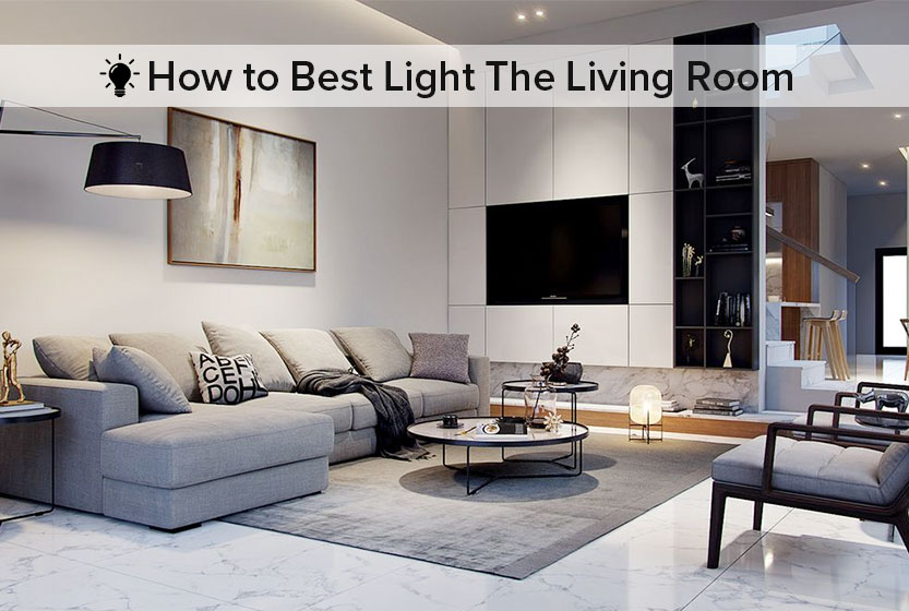 Lifestyle: How to Best Light The Living Room